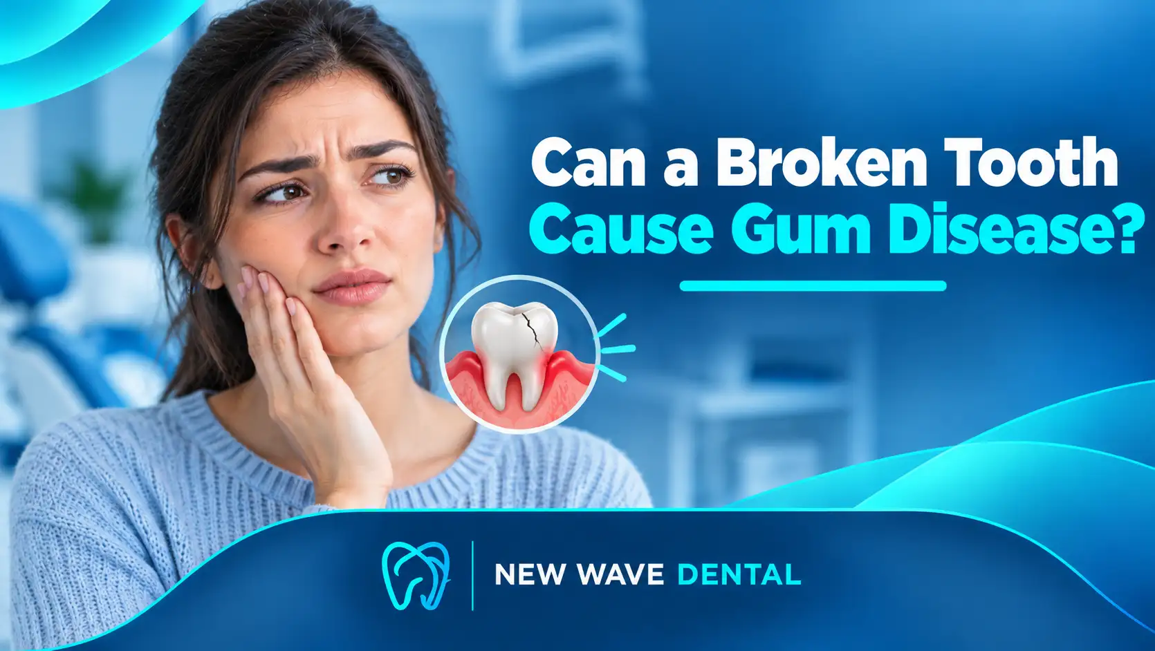 Can a Broken Tooth Cause Gum Disease
